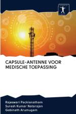 Capsule-Antenne Voor Medische Toepassing af Rajeswari Packianatham