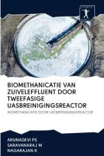Biomethanicatie Van Zuiveleffluent Door Tweefasige Uasbreinigingsreactor af Nagarajan K