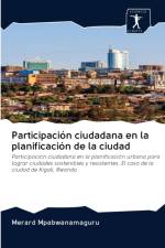 Participacion ciudadana en la planificacion de la ciudad af Merard Mpabwanamaguru