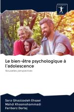 bien-etre psychologique a l'adolescence af Fariborz Dortaj