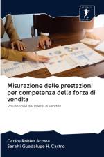 Misurazione delle prestazioni per competenza della forza di vendita af Carlos Robles Acosta