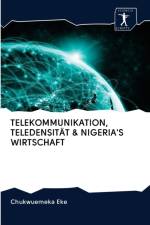 Telekommunikation, Teledensitat & Nigeria's Wirtschaft af Chukwuemeka Eke
