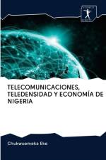 Telecomunicaciones, Teledensidad Y Economia de Nigeria af Chukwuemeka Eke