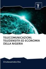 Telecomunicazioni, Teledensita Ed Economia Della Nigeria af Chukwuemeka Eke