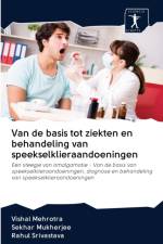 Van de basis tot ziekten en behandeling van speekselklieraandoeningen af Rahul Srivastava