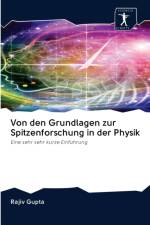 Von den Grundlagen zur Spitzenforschung in der Physik af Rajiv Gupta