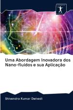Uma Abordagem Inovadora dos Nano-fluidos e sua Aplicacao af Shivendra Kumar Dwivedi