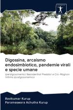 Digossina, arcaismo endosimbiotico, pandemie virali e specie umane af Ravikumar Kurup