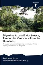 Digoxina, Arcaia Endosibiotica, Pandemias Viroticas e Especies Humanas af Ravikumar Kurup