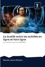 dualite entre les activites en ligne et hors ligne af Renato Junio Oliveira