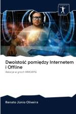 Dwoistośc pomiędzy Internetem i Offline af Renato Junio Oliveira
