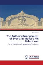 Author's Arrangement of Events in Moyes's Me Before You af Gusti Suarniti