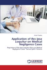 Application of Res Ipsa Loquitur on Medical Negligence Cases af Wukir Prayitno