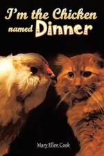 I'm the Chicken Named Dinner