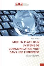 Mise En Place d'Un Systeme de Communication Voip Dans Une Entreprise af Francis Alonga