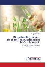 Biotechnological and biochemical investigations in Cassia tora L. af Durgesh Nandani