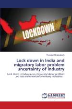 Lock down in India and migratory labor problem uncertainty of industry af Puranjan Chakraborty