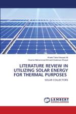 Literature Review in Utilizing Solar Energy for Thermal Purposes af Khalid Taha Elsayed Ali