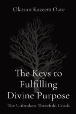 Keys to Fulfilling Divine Purpose af Kazeem O Okosun