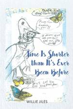 Time Is Shorter than It's Ever Been Before af Willie Jiles