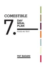 Comestible 7-Day Meal Plan af Pat Badani