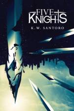 Five of Knights af K W Santoro