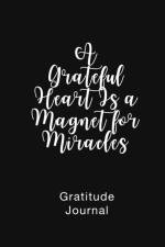 Grateful Heart Is a Magnet for Miracles Gratitude Journal af Brenda Nathan