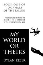 My World or Theirs af Dylan Kizer