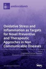 Oxidative Stress and Inflammation as Targets for Novel Preventive and Therapeutic Approches in Non Communicable Diseases