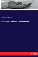 Fire Prevention and Fire Extinction af James Braidwood