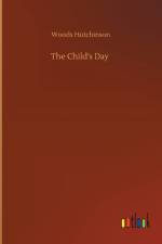 Child's Day af Woods Hutchinson