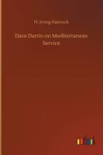 Dave Darrin on Mediterranean Service af H Irving Hancock
