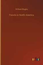 Travels in North America af William Bingley