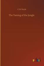 Taming of the Jungle af C W Doyle