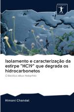 Isolamento e caracterizacao da estirpe HC19 que degrada os hidrocarbonetos af Himani Chandel
