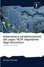 Isolamento e caratterizzazione del ceppo 'HC19' degradante degli idrocarburi af Himani Chandel