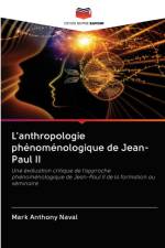 L'anthropologie phenomenologique de Jean-Paul II af Mark Anthony Naval