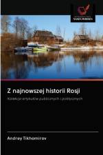 Z najnowszej historii Rosji af Andrey Tikhomirov
