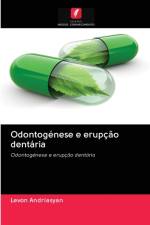 Odontogenese e erupcao dentaria af Levon Andriasyan