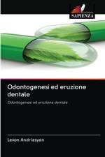 Odontogenesi ed eruzione dentale af Levon Andriasyan