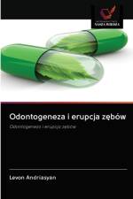 Odontogeneza i erupcja zębow af Levon Andriasyan