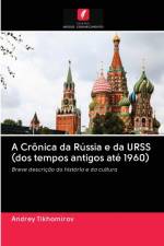 Cronica da Russia e da URSS (dos tempos antigos ate 1960) af Andrey Tikhomirov