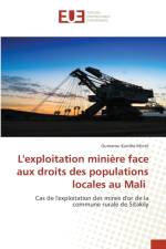 L'exploitation miniere face aux droits des populations locales au Mali af Oumarou Kandra Minte