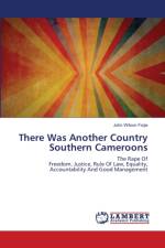 There Was Another Country Southern Cameroons af John Wilson Forje
