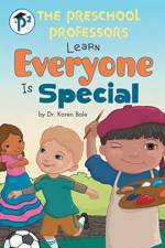 Preschool Professors Learn Everyone Is Special af Dr Karen Bale