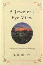Jeweler's Eye View af J D Riley