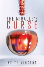 Miracle's Curse af Keith Vincent