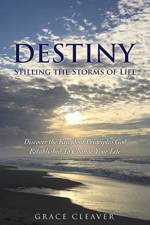 Destiny Stilling the Storms of Life af Grace Cleaver