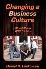 Wood-Mizer Way -- The Story af Daniel K Laskowski
