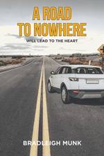 Road to Nowhere af Bradleigh Munk